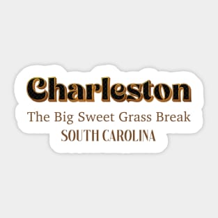 Charleston The Big Sweet Grass Break Sticker